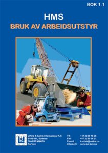 Bok1.1 HMS Bruk av arbeidsutstyr 4. utg. 2015