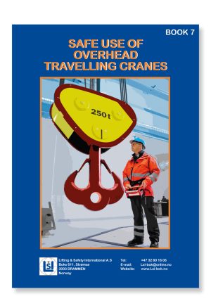 Book 7. Safe use of overhead travelling cranes