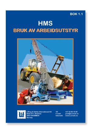 Bok 1.1  HMS Bruk av arbeidsutstyr